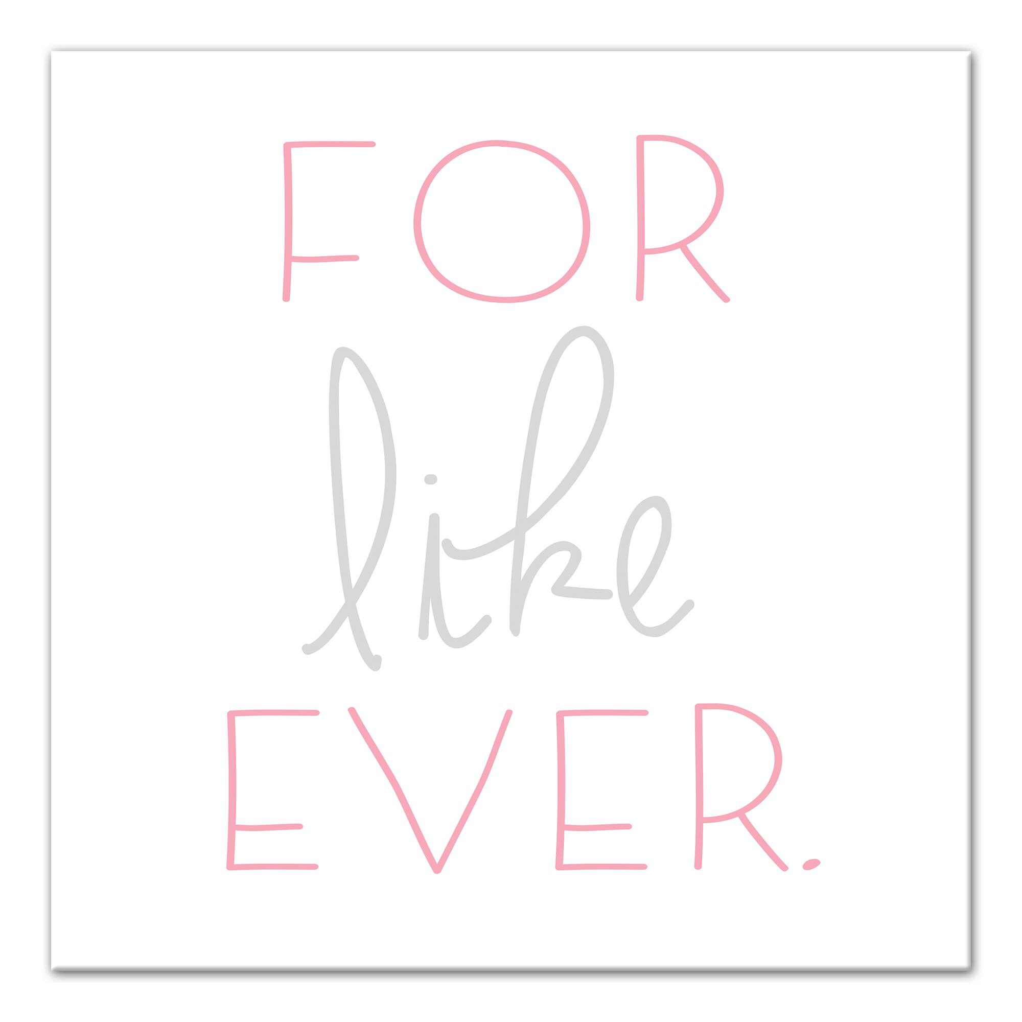 For Like Ever Canvas Wall Art